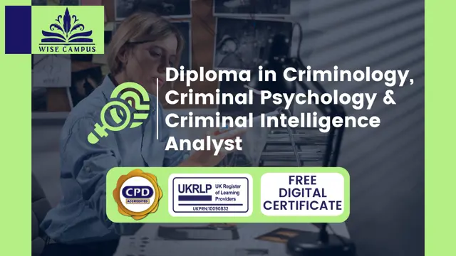 Diploma in Criminology, Criminal Psychology & Criminal Intelligence Analyst 