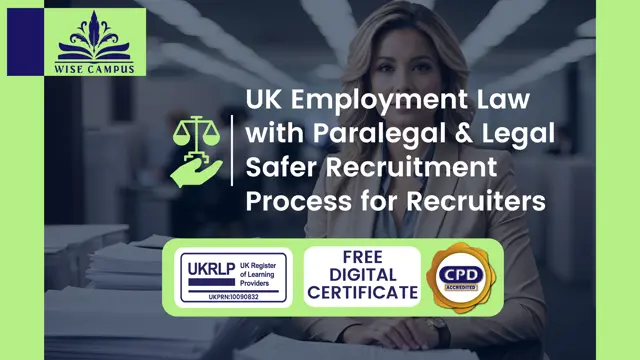 UK Employment Law with Paralegal & Legal Safer Recruitment Process for Recruiters