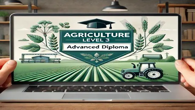 Agriculture Level 3 Advanced Diploma