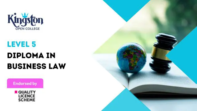 Diploma in Business Law - Level 5 (QLS Endorsed)