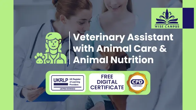 Veterinary Assistant with Animal Care & Animal Nutrition