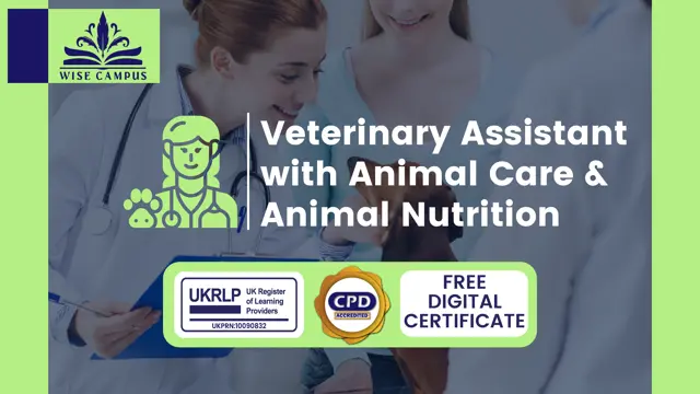 Veterinary Assistant with Animal Care & Animal Nutrition