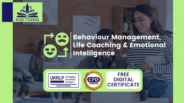 Behaviour Management, Life Coaching & Emotional Intelligence -  CPD Accredited