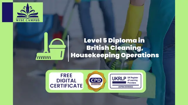 Level 5 Diploma in British Cleaning, Housekeeping Operations- CPD Certified