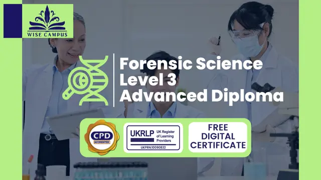Forensic Science Level 3 Advanced Diploma - CPD Certified