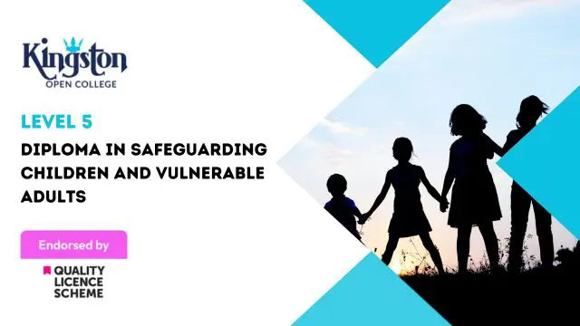 Diploma in Safeguarding Children and Vulnerable Adults  - Level 5 (QLS Endorsed)