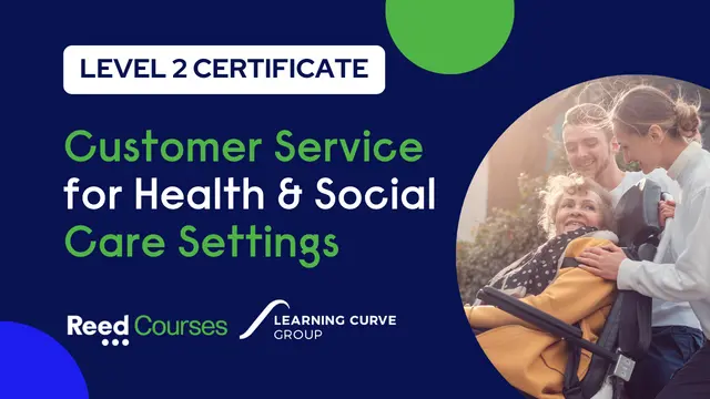 Level 2 Course in Customer Service for Health and Social Care Settings