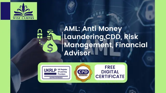 AML: Anti Money Laundering,CDD, Risk Management, Financial Advisor