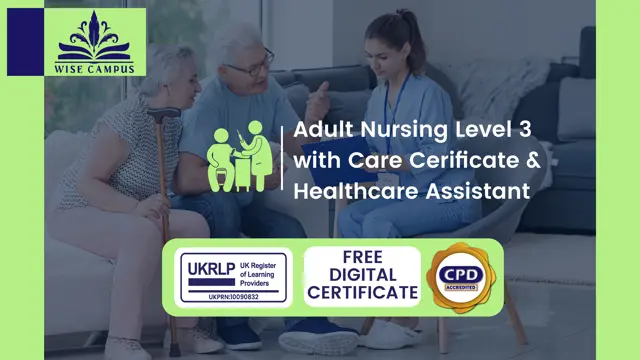 Adult Nursing Level 3 with Care Cerificate & Healthcare Assistant