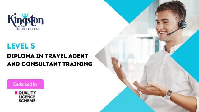 Diploma in Travel Agent and Consultant Training  - Level 5 (QLS Endorsed)
