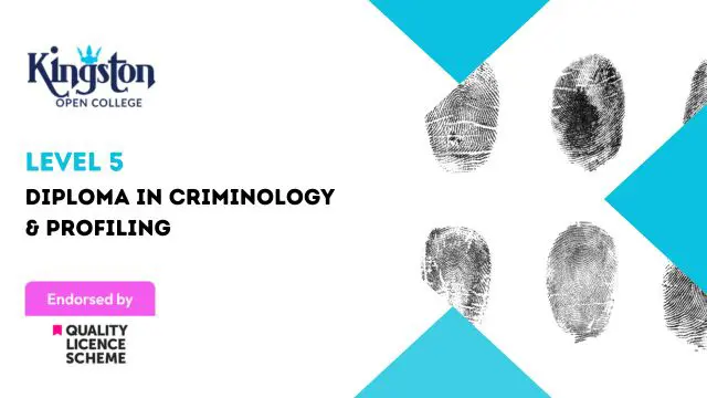 Diploma in Criminology & Profiling - Level 5 (QLS Endorsed)