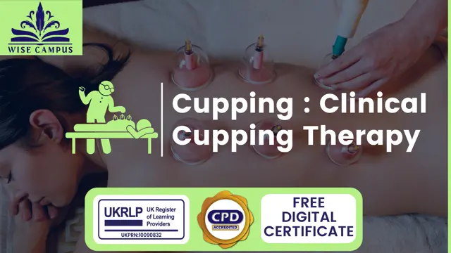 Cupping : Clinical Cupping Therapy - CPD Certified