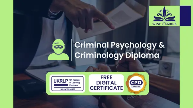 Criminal Psychology & Criminology Diploma - CPD Accredited