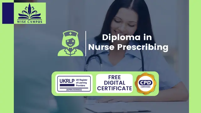 Diploma in Nurse Prescribing - CPD Certified