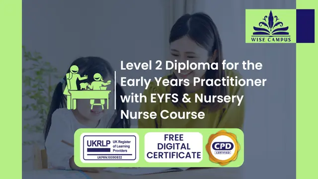 Level 2 Diploma for the Early Years Practitioner with EYFS & Nursery Nurse Course
