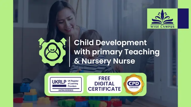 Child Development with primary Teaching & Nursery Nurse