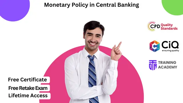 Monetary Policy in Central Banking