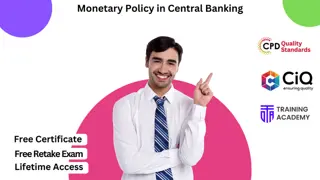 Monetary Policy in Central Banking