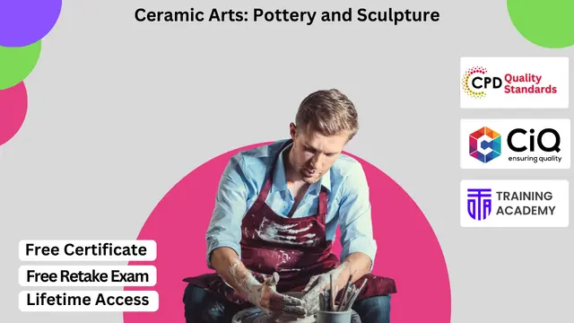 Ceramic Arts: Pottery and Sculpture
