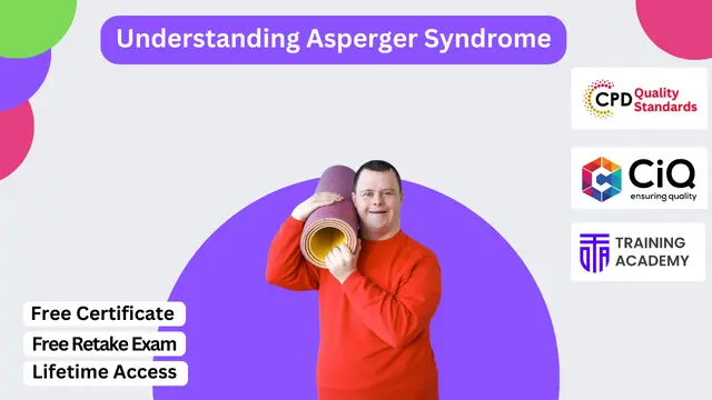 Understanding Asperger Syndrome: Diploma in Awareness