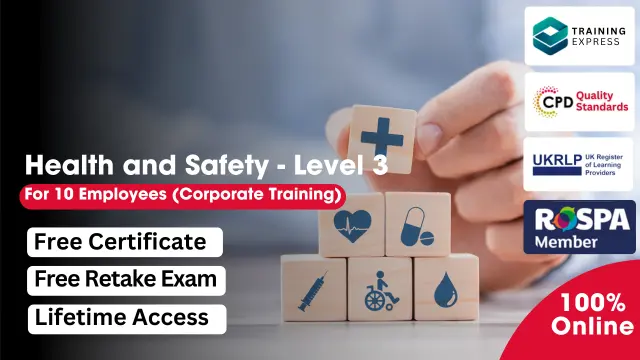 Health and Safety - Level 3 - for 10 Employees (Corporate Training)