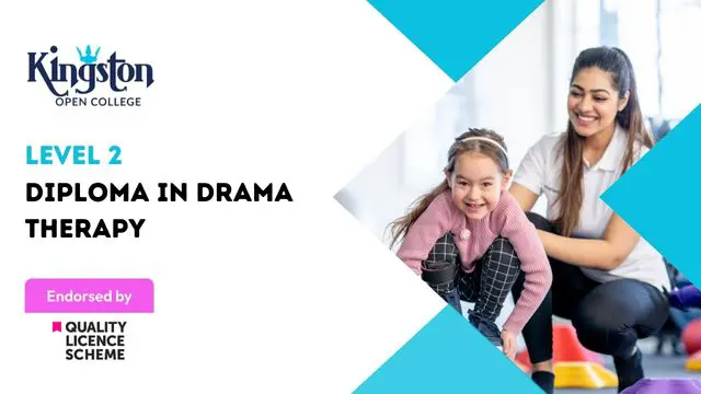 Diploma in Drama Therapy - Level 2 (QLS Endorsed)