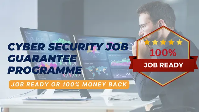 IT Cyber Security Job Guarantee with Career Support & Money Back Guarantee