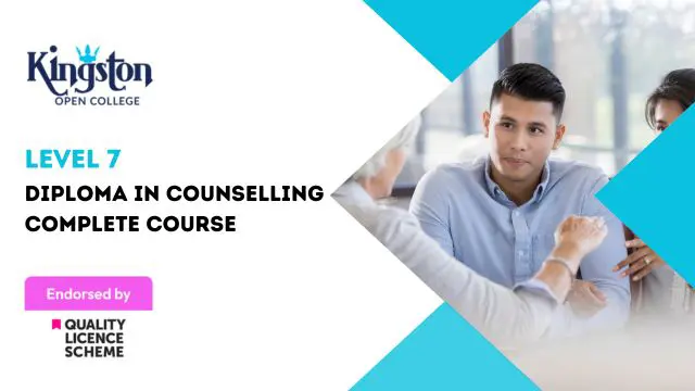 Diploma in Counselling Complete Course - Level 7 (QLS Endorsed)