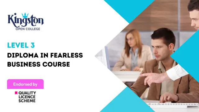 Diploma in Fearless Business Course - Level 3 (QLS Endorsed)