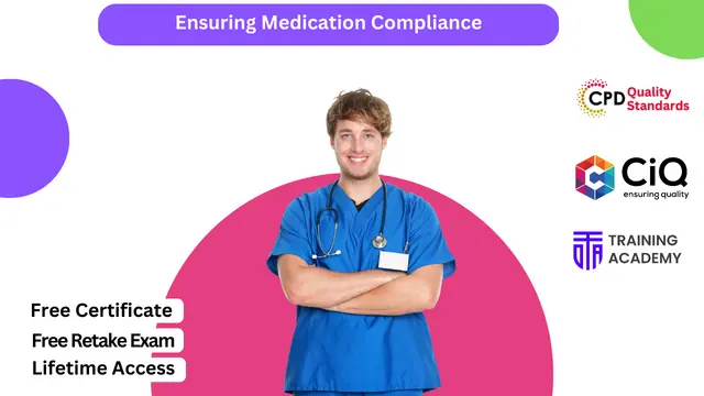 Ensuring Medication Compliance