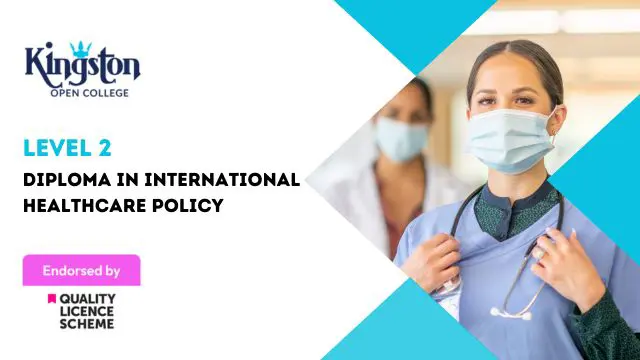 Diploma in International Healthcare Policy - Level 2 (QLS Endorsed)