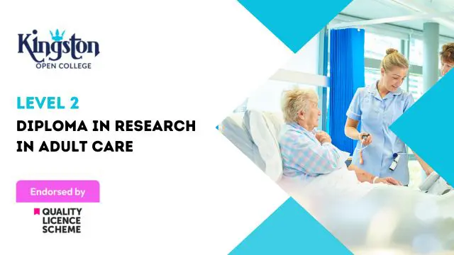 Diploma in Research in Adult Care - Level 2 (QLS Endorsed)