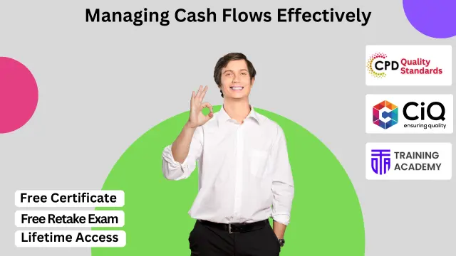 Managing Cash Flows Effectively