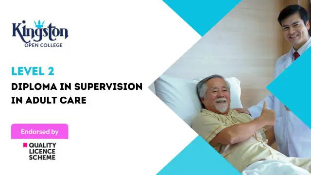 Diploma in Supervision in Adult Care - Level 2 (QLS Endorsed)