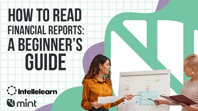 How to Read Financial Reports: A Beginner’s Guide