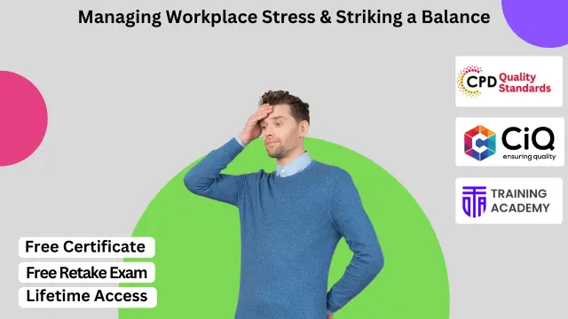 Managing Workplace Stress & Striking a Balance