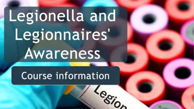 Legionella and Legionnaires' Awareness - CPD accredited