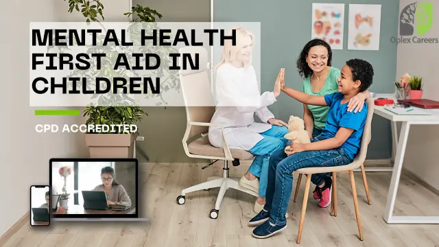 Mental Health First Aid in Children Course