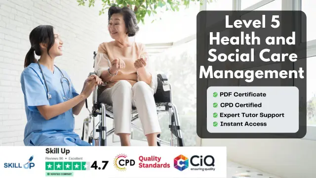 Level 5 Health and Social Care Management with Healthcare Assistant Diploma - QLS Endorsed