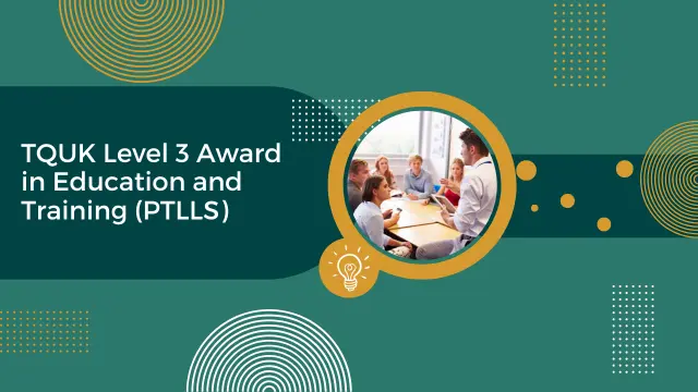 TQUK Level 3 Award in Education and Training (PTLLS)