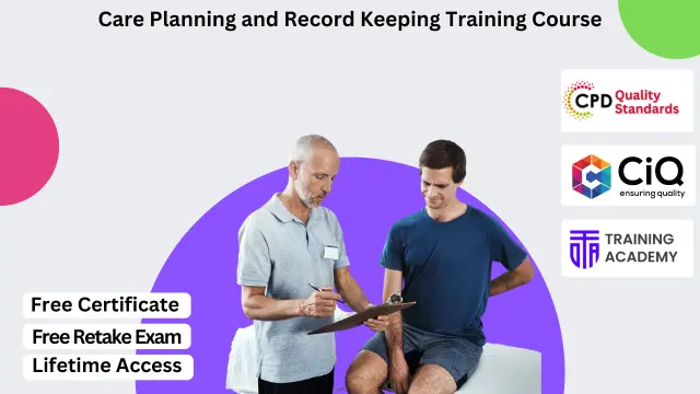 Care Planning and Record Keeping Training Course