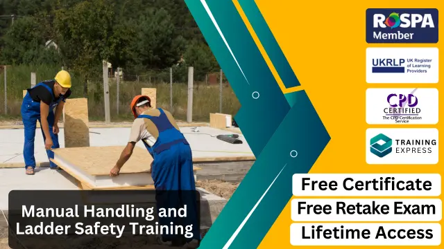 Manual Handling and Ladder Safety Training Course | CPD Certified