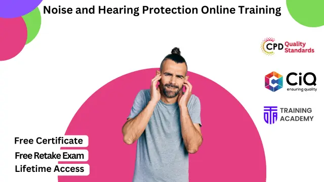 Noise and Hearing Protection Online Training