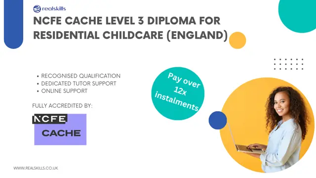 NCFE CACHE Level 3 Diploma for Residential Childcare (England)