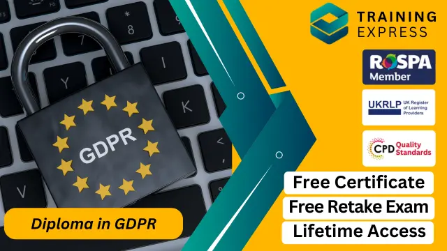 Diploma in GDPR - General Data Protection Regulation, Cyber Security and Data Protection