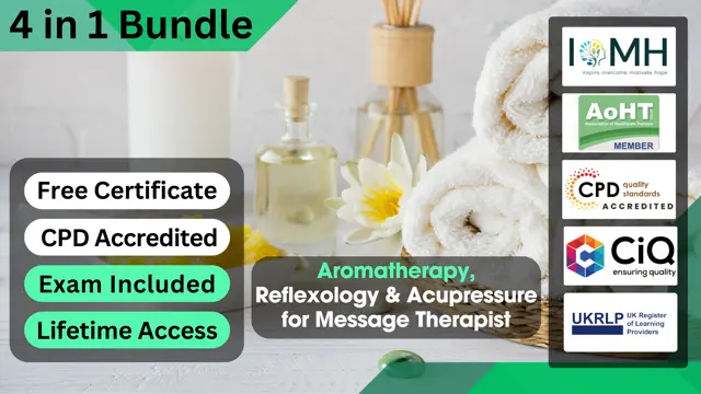 Aromatherapy, Reflexology & Acupressure for Message Therapist