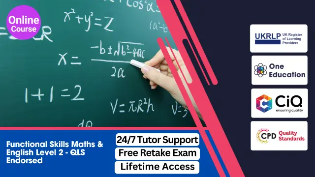 Functional Skills Maths Level 1,2,3 & Functional Skills English Level 2 - QLS Endorsed