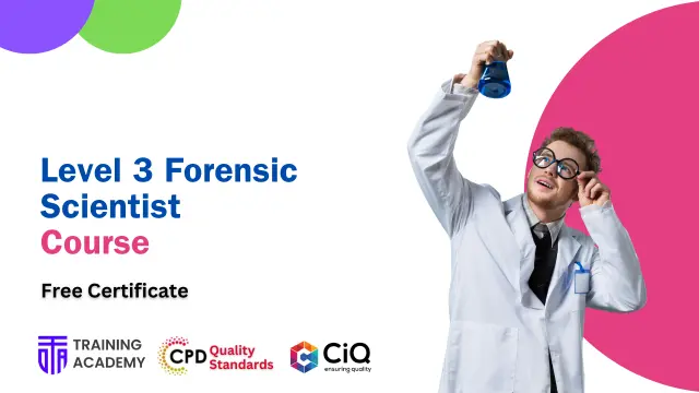 Level 3 Forensic Scientist Course 