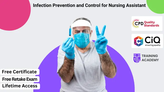 Infection Prevention and Control for Nursing Assistant