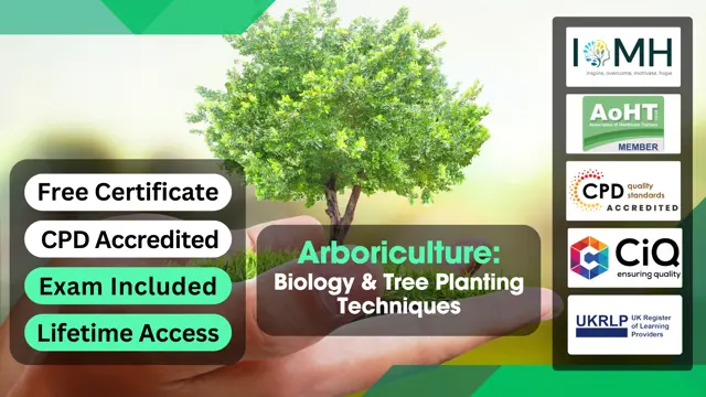 Arboriculture: Biology & Tree Planting Techniques
